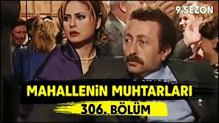 Mahallenin Muhtarları quotNişanımız Varquot 306 Bölüm [upl. by Annod]