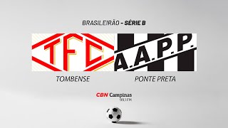 Tombense X Ponte Preta  Brasileirão Série B  AO VIVO  11112023 [upl. by Godrich]