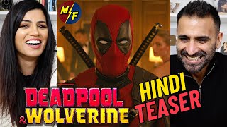 DEADPOOL amp WOLVERINE  HINDI Teaser Trailer Reaction  Ryan Reynolds Hugh Jackman [upl. by Nairadal]