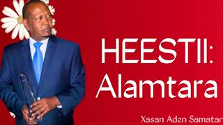 Xasan Aden Samatar Heestii Alamtara Original Version [upl. by Secundas]