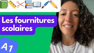 A1 💬 Fournitures scolaires 💼  Vocabulaire en français [upl. by Millwater670]