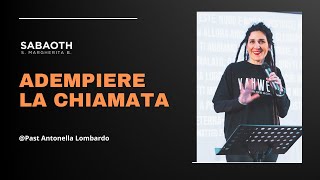 ADEMPIERE LA CHIAMATA  Past Antonella Lombardo [upl. by Nauqahs]