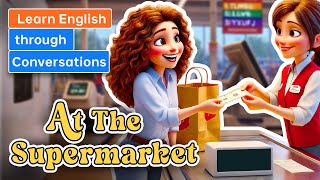 At the Supermarket  Daily English Conversation [upl. by Imac]