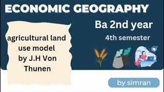 ba 2nd year agricultural land use model by JH Von Thunen geographyin english by simran [upl. by Melitta105]