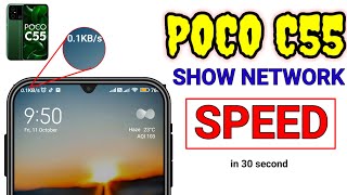 ShowNetworkSpeed  ShowConnection Speed On POCO C55  Poco c55 me Network speed kaise show kare [upl. by Ymmak]