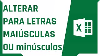 COMO ALTERAR PARA MAIÚSCULA OU MINÚSCULA NO EXCEL  Dica Rápida 40 [upl. by Retsam173]