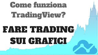 Come funziona TradingView  Fare trading in demo e in real sui grafici [upl. by Capps]