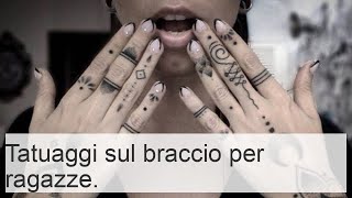 Tatuaggi sul braccio per ragazze bozzetti disegni scritte e significato [upl. by Cloe]