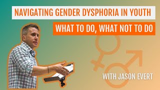 Navigating Gender Dysphoria in Youth  What to Do What Not to Do [upl. by Eeryn319]