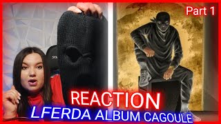 LFERDA ALBUM CAGOULE Reaction  INTROAHOOVIRUSAGHACHMA JOLIE [upl. by Codd]