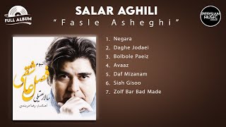 Salar Aghili  Fasle Asheghi  Full Album  سالار عقیلی  آلبوم فصل عاشقی [upl. by Nellek]