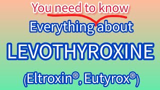 Levothyroxine  everything you need to know about Levothyroxine hypothyroidism [upl. by Fallon]