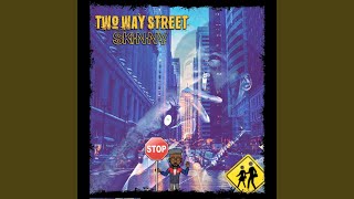 Two Way Street [upl. by Yrrol]