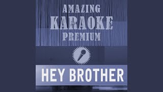 Hey Brother Premium Karaoke Version With Background Vocals Originally Performed By Avicii [upl. by Attecnoc]