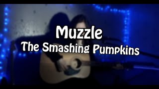 Muzzle  The Smashing Pumpkins  Cover [upl. by Asseralc659]