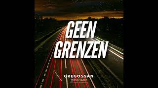 Gregossan Geen Grenzen ft KV Savage 432 hz [upl. by Alodee]