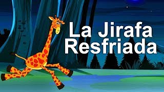 Cuentos para ir a dormir  La Jirafa Resfriada  Relajar y calmar a los niños [upl. by Ardie]