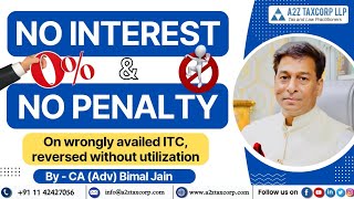 Important Case Interest amp Penalty not leviable on wrongly availed ITC reversed without utilization [upl. by Seys]