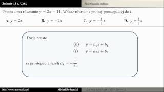 Zadanie 13a  matura z matematyki Proste prostopadłe zestaw 1 [upl. by Dorolisa734]