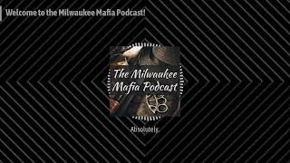 Welcome to the Milwaukee Mafia Podcast  Milwaukee Mafia [upl. by Leunad]