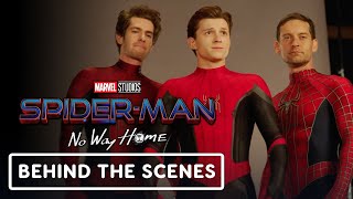 SpiderMan No Way Home  Official Behind The Scenes  Tom Holland Andrew Garfield Tobey Maguire [upl. by Fillander]