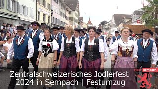 Festumzug im historischen Städtchen Sempach mit 44 Nummern  Zentralschweizerisches Jodlerfest 2024 [upl. by Kinsler]