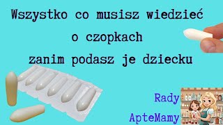 Wszystko co musisz wiedzieć o czopkach zanim podasz je dziecku [upl. by Erlond]