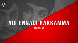 Adi Ennadi Rakkamma  RM Sathiq  Remix indianfolk [upl. by Morven]