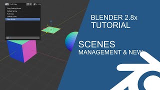 Blender 28 Basics Tutorial Scenes amp Management [upl. by Aek]