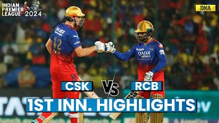 RCB Vs CSK Highlights 1st Innings CSK Need 201 Runs For IPL 2024 Playoff Qualification Against RCB [upl. by Aciraj]