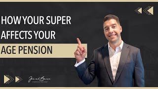 How Your Superannuation Affects the Age Pension [upl. by Aistek909]