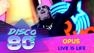 Opus  Live is Life Disco of the 80s Festival Russia 2014 [upl. by Judenberg]