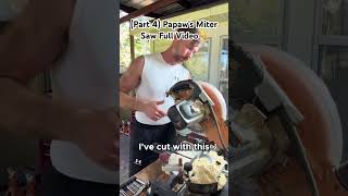 Part 4 Papaw’s Miter Saw Full Video👇 [upl. by Atnauqal]