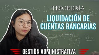 Liquidación de cuentas bancarias  TESORERÍA  Ciclo Formativo Medio de Gestión Administrativa [upl. by Otter]