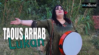 Taous Arhab  Lukan [upl. by Sanson329]