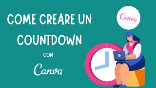 Come creare un conto alla rovescia con Canva ⏲ FACILE  TUTORIAL ITA 2021 [upl. by Aicatsan]