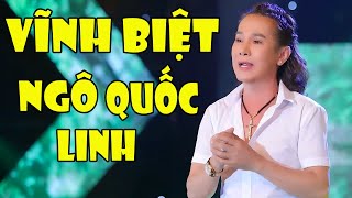 20 Ca Khúc Nhạc Vàng Bolero Hay Nhất Sự Nghiệp Ngô Quốc Linh  Vĩnh Biệt Ngô Quốc Linh [upl. by Dahlstrom]