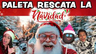 ¡PALETA RESCATA LA NAVIDAD [upl. by Madian]