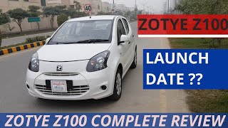 ZOTYE Z100 COMPLETE REVIEW  LAUNCH DATE  PRICE SPECS amp FEATURES [upl. by Ettenna]