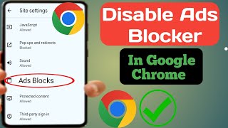 How To Disable Ad Blocker In Google Chrome On Android 2024  Stop Ads On Google Chrome [upl. by Quartus781]