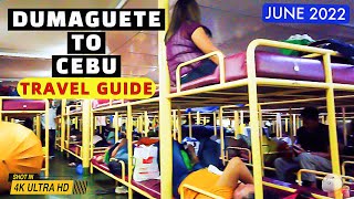 🔥4K 🇵🇭 ▶︎ DUMAGUETE TO CEBU BY FERRY TRAVEL GUIDE  Philippines [upl. by Noreg109]