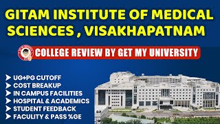 GITAM Institute of Medical Sciences Visakhapatnam Review 2023  Fee Structure Courses Cut Off [upl. by Randi]