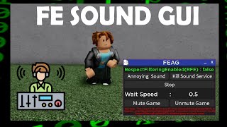 WORKING Roblox Exploiting  FE Sound Gui  Script Showcase  Tutorial [upl. by Chara976]