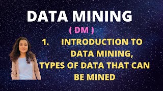 1 Introduction To Data Mining Types Of Data DM [upl. by Drofdarb]