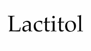 How to Pronounce Lactitol [upl. by Tait]