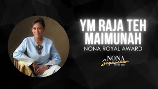 NSA 24  YM Raja Teh Maimunah  Nona Royal Award [upl. by Hadeehsar]