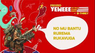 YEWEEE  MOTREJA X R3ENIX X KHABIBU X PROZED X BTHREY OFFICIAL LYRICS VIDEO [upl. by Louisette]