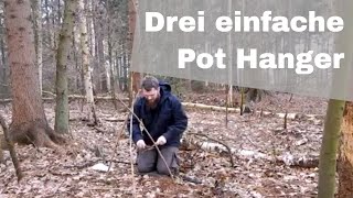 Drei einfache Pot Hanger BushcraftBasiswissen [upl. by Ahselet843]