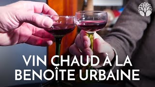 Du vin chaud à la benoîte urbaine [upl. by Ciapas]