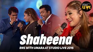 Shaheena  BNS Studio Live 2016  Mahesh Denipitiya Live Creative Music Direction [upl. by Ehgit781]